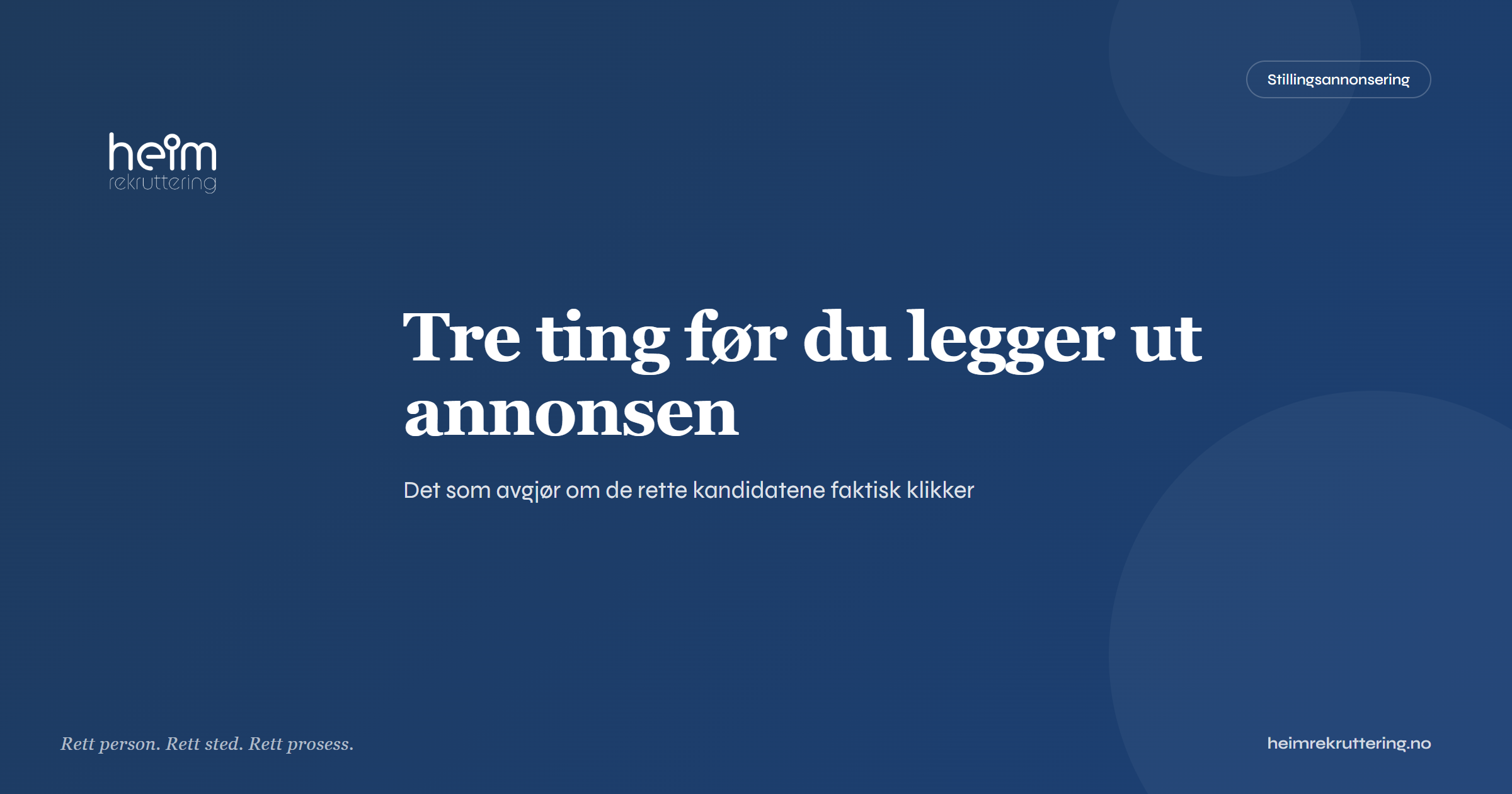 Tre ting før du legger ut annonsen